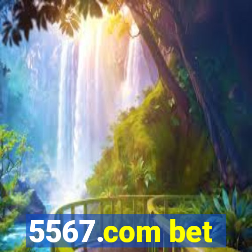 5567.com bet